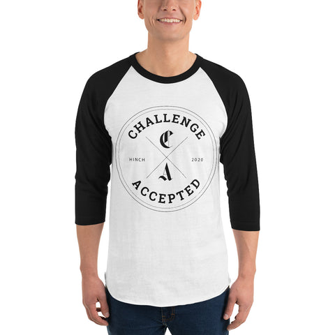 #CHALLENGEACCEPTED 3/4 sleeve raglan shirt