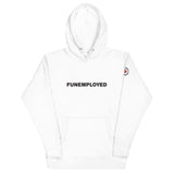 FUNEMPLOYED Unisex Hoodie